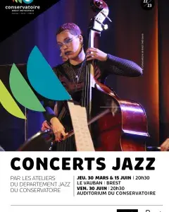 Affiche générique des concerts jazz 2022/2023 du conservatoire de Brest métropole. La photo montre une élève jouant de la contrebasse sur une scène